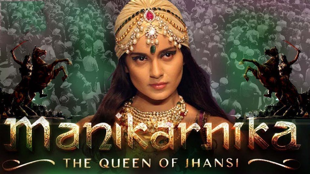 Manikarnika, Queen of Jhansi, Bollywood, Kangana Ranaut